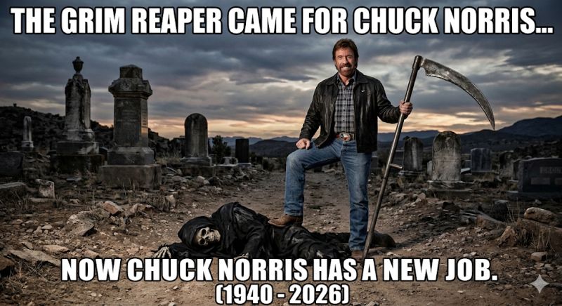 TheGrimReaperCameForChuckNorris_NowChuckNorrisHasANewJob.jpg